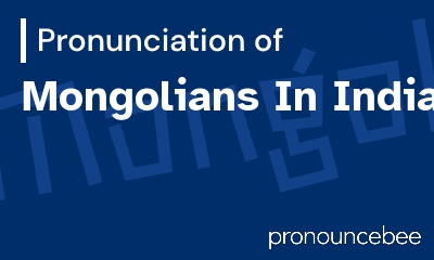 how to pronounce mongolians-in-india feature image