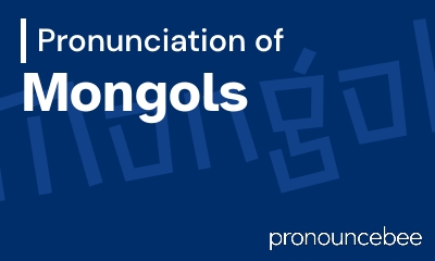 how to pronounce mongols feature image