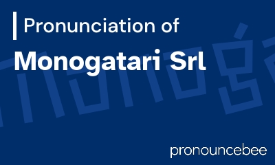 how to pronounce monogatari-srl feature image