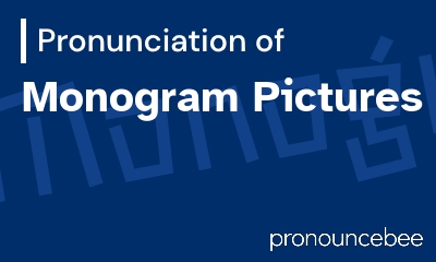 how to pronounce monogram-pictures feature image