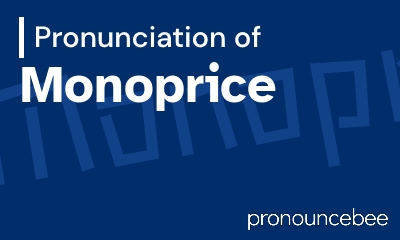 how to pronounce monoprice feature image
