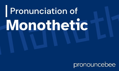 how to pronounce monothetic feature image