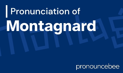 how to pronounce montagnard feature image