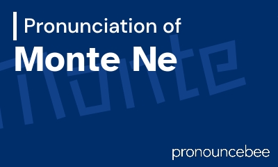 how to pronounce monte-ne feature image