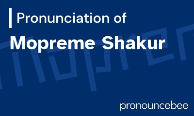 how to pronounce mopreme-shakur feature image