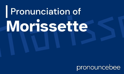 how to pronounce morissette feature image