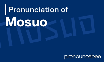how to pronounce mosuo feature image