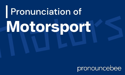 how to pronounce motorsport feature image