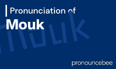 how to pronounce mouk feature image