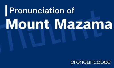 how to pronounce mount-mazama feature image