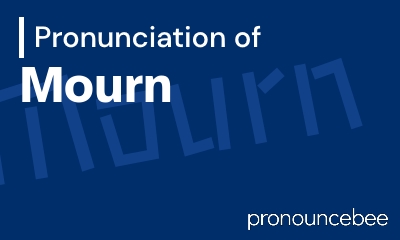how to pronounce mourn feature image