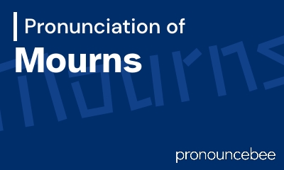 how to pronounce mourns feature image