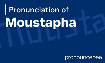 how to pronounce moustapha feature image