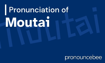 how to pronounce moutai feature image