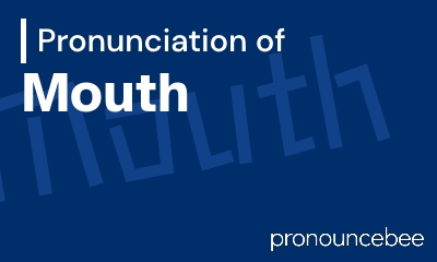 how to pronounce mouth feature image