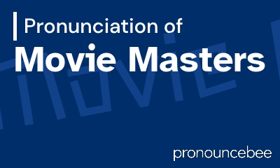 how to pronounce movie-masters feature image