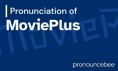 how to pronounce movieplus feature image