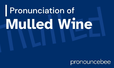 how to pronounce mulled-wine feature image