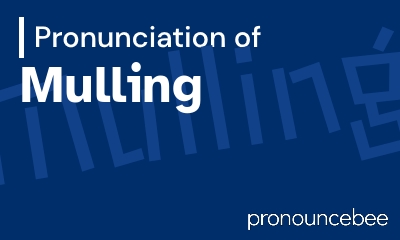 how to pronounce mulling feature image