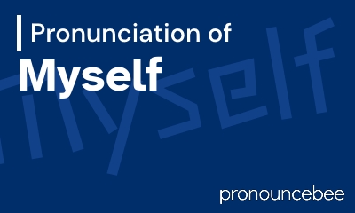 how to pronounce myself feature image