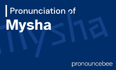 how to pronounce mysha feature image
