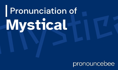 how to pronounce mystical feature image