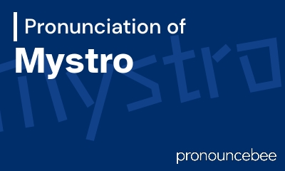 how to pronounce mystro feature image
