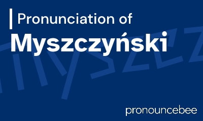 how to pronounce myszczy-ski feature image