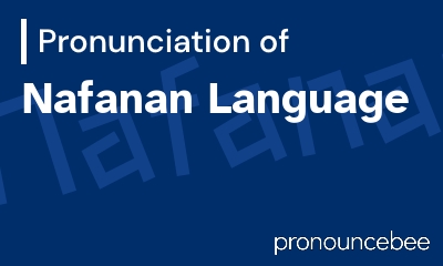 how to pronounce nafanan-language feature image