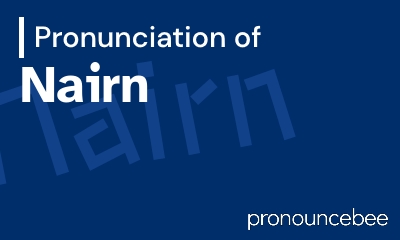 how to pronounce nairn feature image