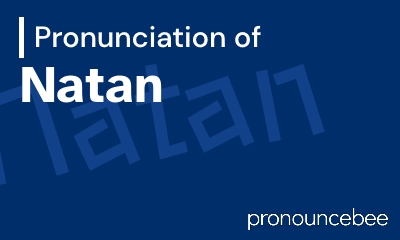 how to pronounce natan feature image