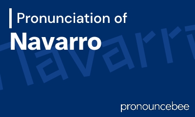 how to pronounce navarro feature image