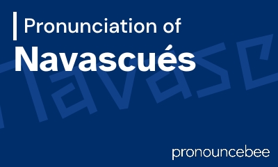 how to pronounce navascu-s feature image