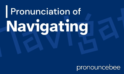 how to pronounce navigating feature image