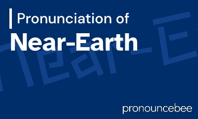 how to pronounce near-earth feature image