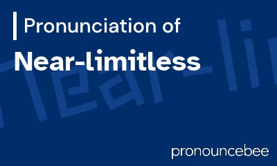 how to pronounce near-limitless feature image