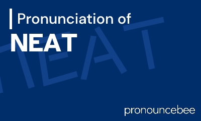 how to pronounce neat feature image