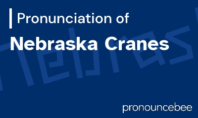 how to pronounce nebraska-cranes feature image