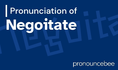 how to pronounce negoitate feature image