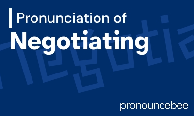 how to pronounce negotiating feature image