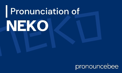 how to pronounce neko feature image