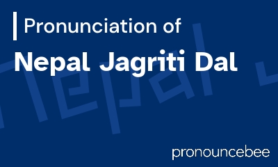 how to pronounce nepal-jagriti-dal feature image