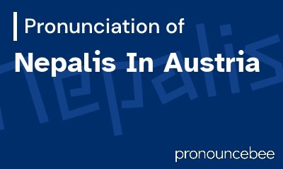 how to pronounce nepalis-in-austria feature image