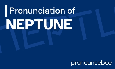 how to pronounce neptune feature image