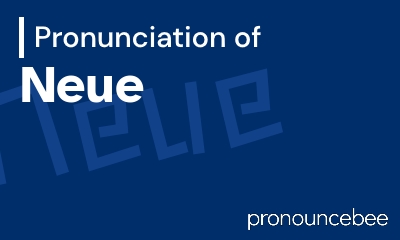 how to pronounce neue feature image