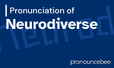 how to pronounce neurodiverse feature image