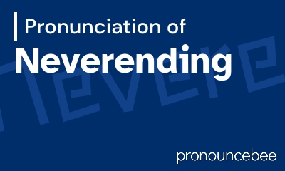 how to pronounce neverending feature image