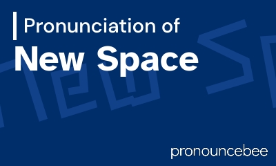 how to pronounce new-space feature image