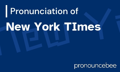 how to pronounce new-york-times feature image