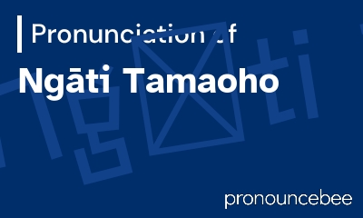 how to pronounce ng-ti-tamaoho feature image